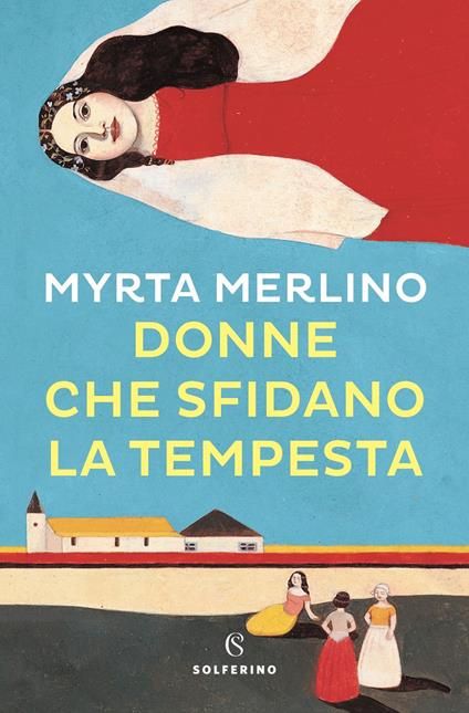 Donne che sfidano la tempesta - Myrta Merlino - copertina