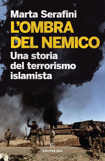 L' ombra del nemico. Una storia del terrorismo islamista - Marta Serafini - ebook