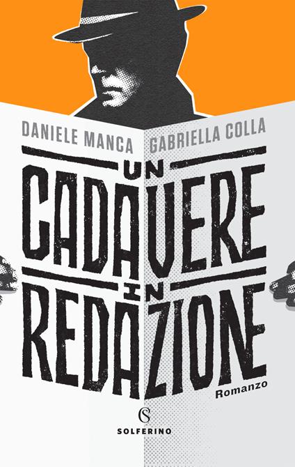 Un cadavere in redazione - Daniele Manca,Gabriella Colla - copertina