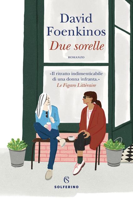 Due sorelle - David Foenkinos,Elena Cappellini - ebook