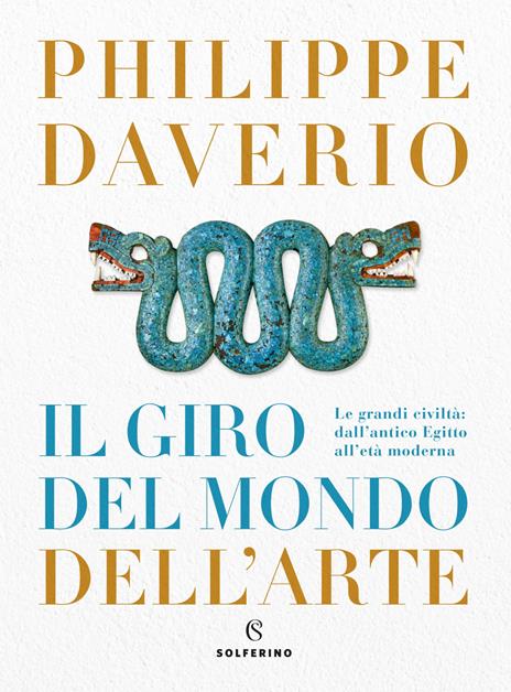 Il giro del mondo dell'arte - Philippe Daverio - copertina