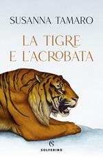 La tigre e l'acrobata