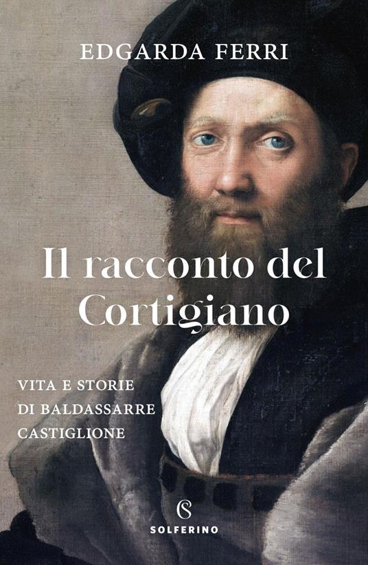 Il racconto del cortigiano - Edgarda Ferri - ebook