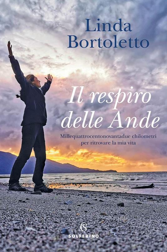 Il respiro delle Ande. Millequattrocentonovantadue chilometri per ritrovare la mia vita - Linda Bortoletto - ebook