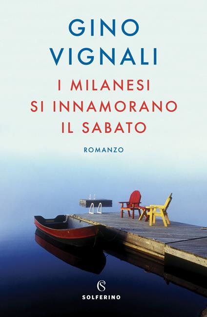 I milanesi si innamorano il sabato - Gino Vignali - ebook