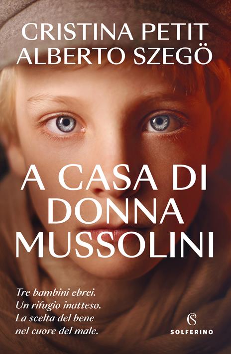 A casa di donna Mussolini - Cristina Petit,Alberto Szegö - copertina