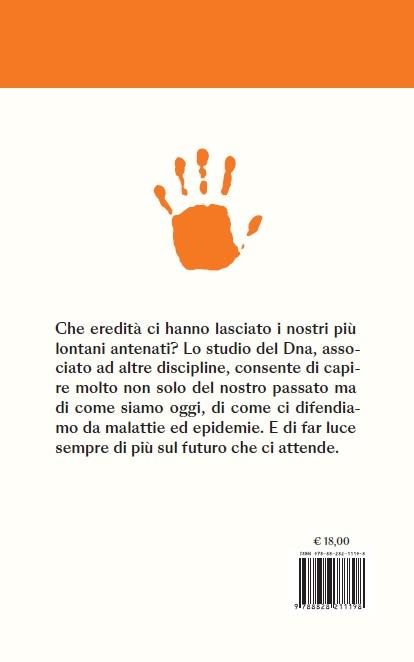 Le impronte del signor Neanderthal. Come la scienza ricostruisce il passato e disegna il futuro - Giuseppe Remuzzi - 2