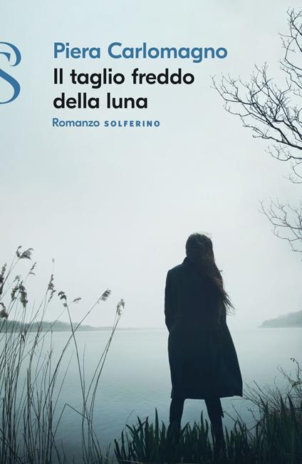 Il taglio freddo della luna - Piera Carlomagno - ebook