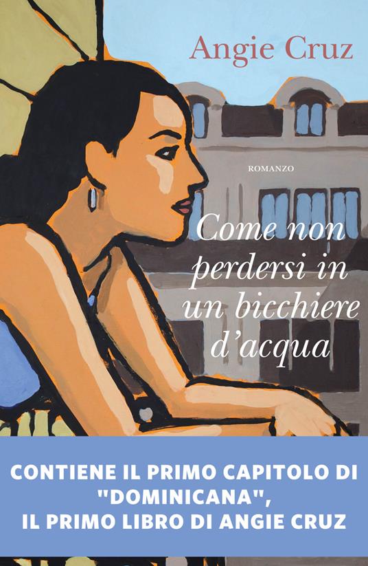 Come non perdersi in un bicchiere d'acqua - Angie Cruz,Lucia Fochi - ebook