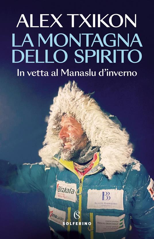 La montagna dello spirito. In vetta al Manaslu d'inverno - Alex Txikon - copertina