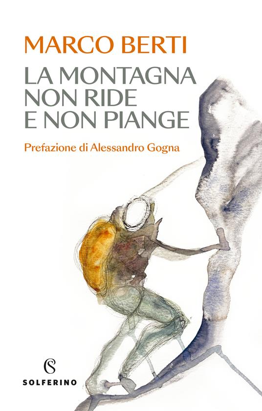 La montagna non ride e non piange - Marco Berti - copertina