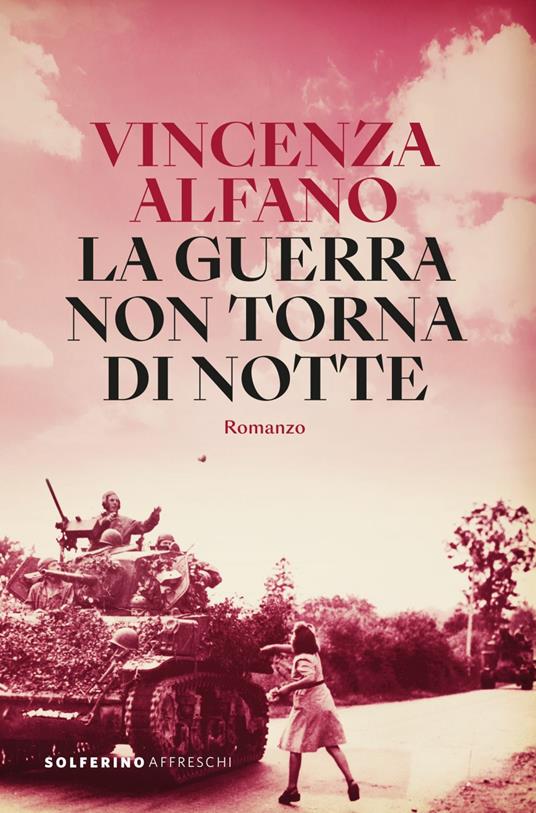 La guerra non torna di notte - Vincenza Alfano - ebook
