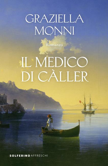 Il medico di Càller - Graziella Monni - copertina