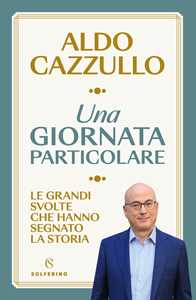 Libro Una giornata particolare Aldo Cazzullo