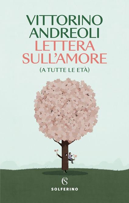 Lettera sull'amore (a tutte le età) - Vittorino Andreoli - ebook