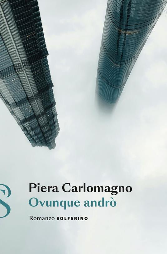 Ovunque andrò - Piera Carlomagno - ebook