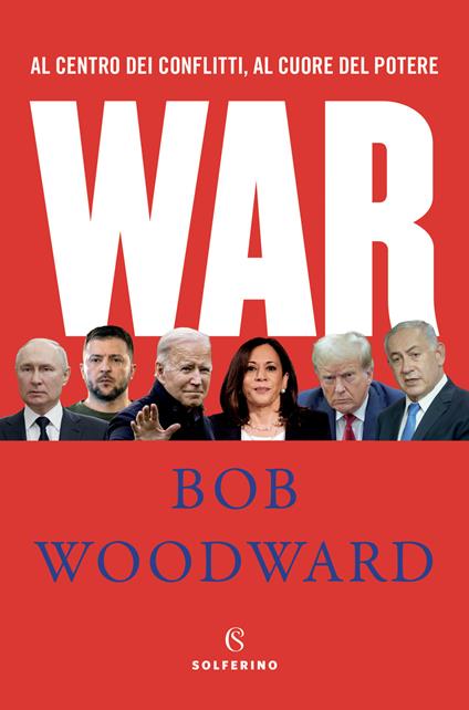 War. Al centro dei conflitti, al cuore del potere - Bob Woodward - copertina