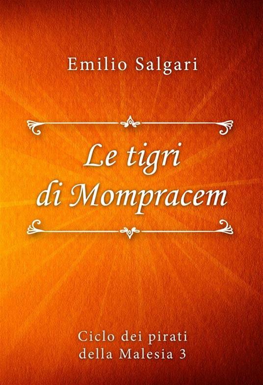 Le tigri di Mompracem - Emilio Salgari - ebook