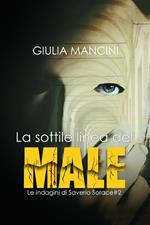 La sottile linea del male. Le indagini di Saverio Sorace. Vol. 2