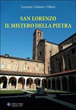 San Lorenzo. Il mistero della pietra