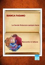 Le favole finiscono sempre bene. Racconto in lettura