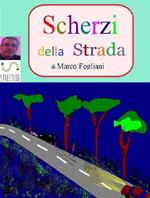 Scherzi della strada