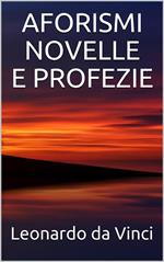 Aforismi, novelle e profezie