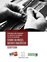 Storie da musei, archivi e biblioteche. I racconti. 6ª edizione