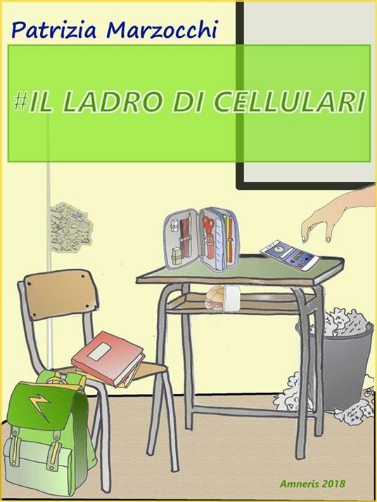 Il ladro di cellulari - Patrizia Marzocchi - ebook