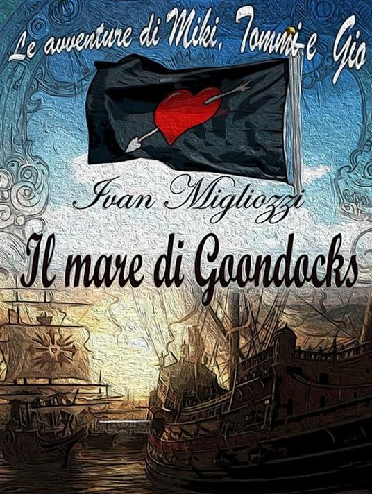 Il mare di Goondocks - Ivan Migliozzi - ebook