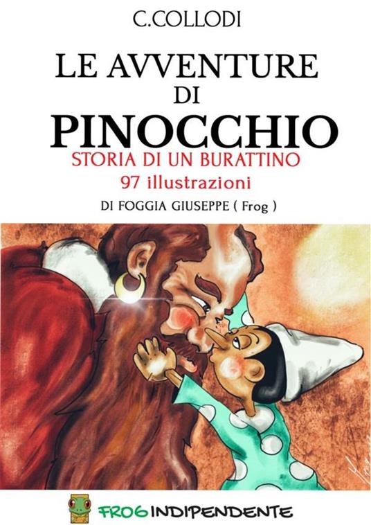 Le avventure di Pinocchio. Storia di un burattino - Carlo Collodi,Giuseppe Foggia - ebook