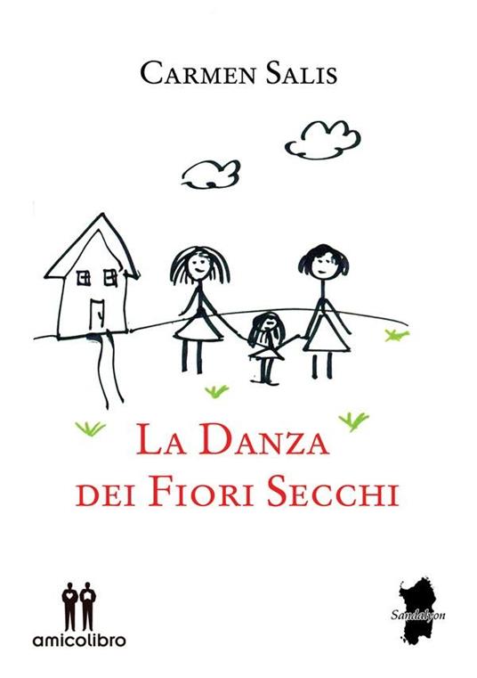 La danza dei fiori secchi - Carmen Salis - ebook