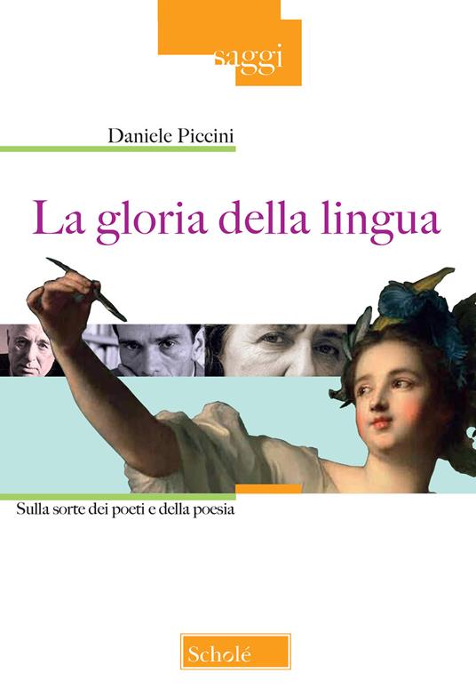 La gloria della lingua. Sulla sorte dei poeti e della poesia - Daniele Piccini - copertina