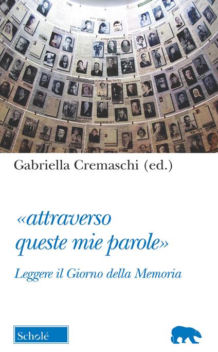 «Attraverso queste mie parole». Leggere il Giorno della memoria - copertina