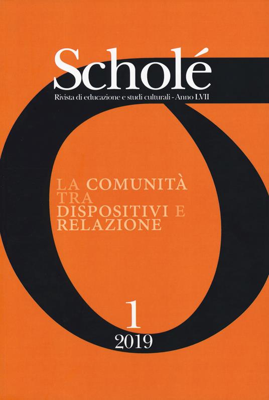 Scholé. Rivista di educazione e studi culturali (2019). Vol. 1: La comunità tra dispositivi e relazioni - copertina