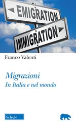 Migrazioni. In Italia e nel mondo