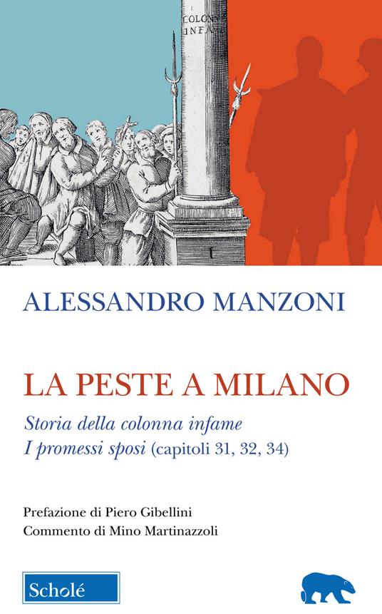 La peste a Milano-Storia della colonna infame. I Promessi sposi (capitoli 31, 32, 34) - Alessandro Manzoni - copertina