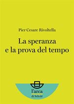 La speranza e la prova del tempo