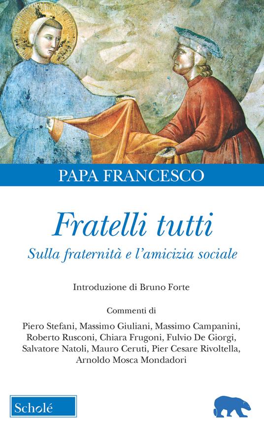 Fratelli tutti. Lettera Enciclica sulla fraternità e l'amicizia sociale - Francesco (Jorge Mario Bergoglio) - copertina