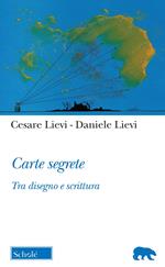 Carte segrete. Tra disegno e scrittura