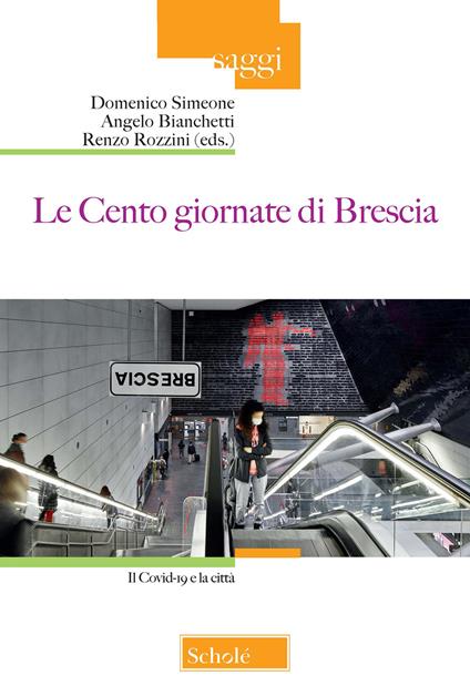 Le Cento giornate di Brescia. Il Covid-19 e la città - copertina