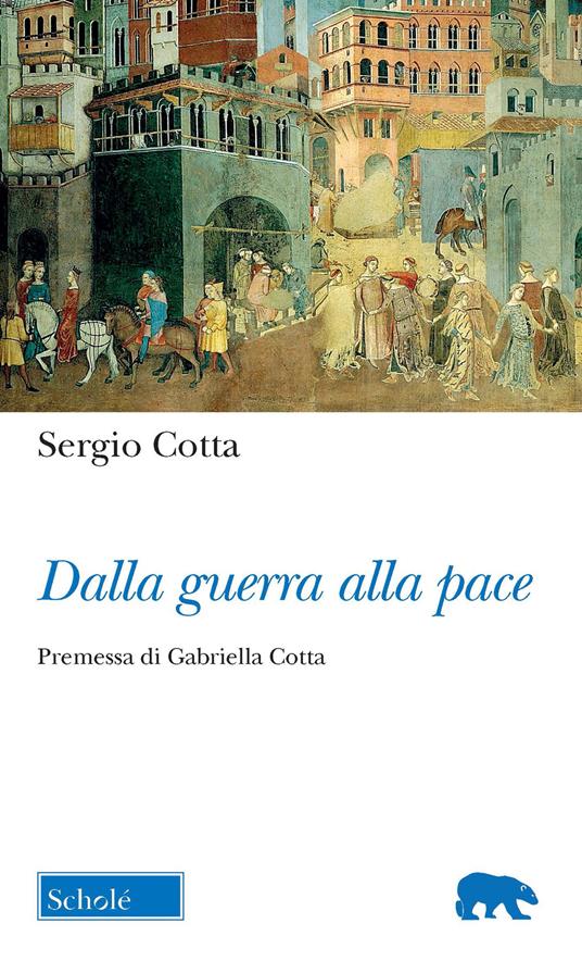 Dalla guerra alla pace - Sergio Cotta - copertina