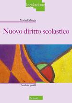 Nuovo diritto scolastico. Analisi e profili