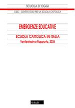 Emergenze educative. Scuola cattolica in Italia. 26° rapporto