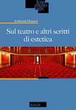 Sul teatro e altri scritti di estetica. Testo tedesco a fronte