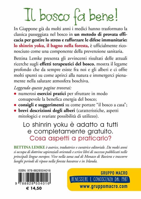 Piccolo manuale dello shinrin-yoku. Esercizi, rituali e meditazioni per rigenerarsi nel bosco - Bettina Lemke - 4