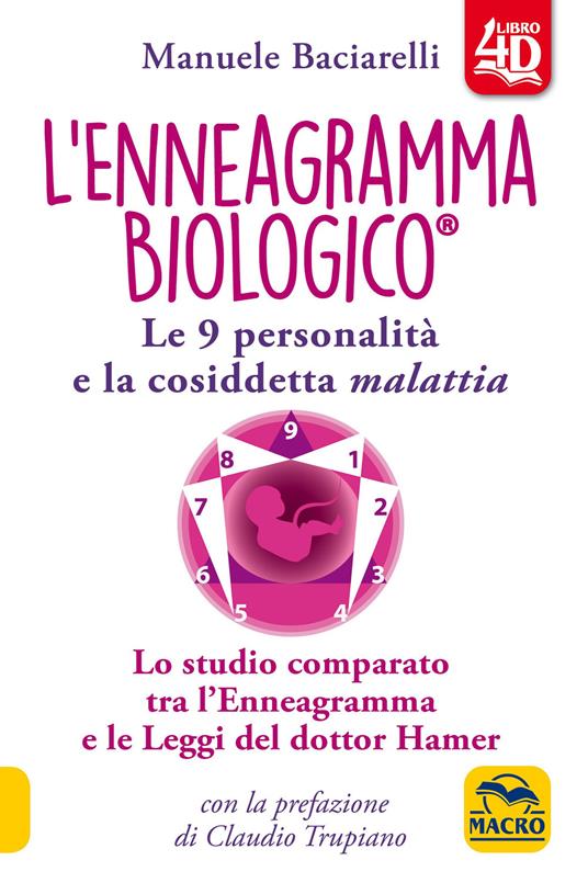 L' enneagramma biologico®. Le 9 personalità e la cosiddetta malattia. Lo studio comparato tra l'enneagramma e le leggi del dottor Hamer. Con Contenuto digitale per download e accesso on line - Manuele Baciarelli - copertina