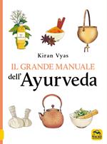 Il grande manuale dell'ayurveda