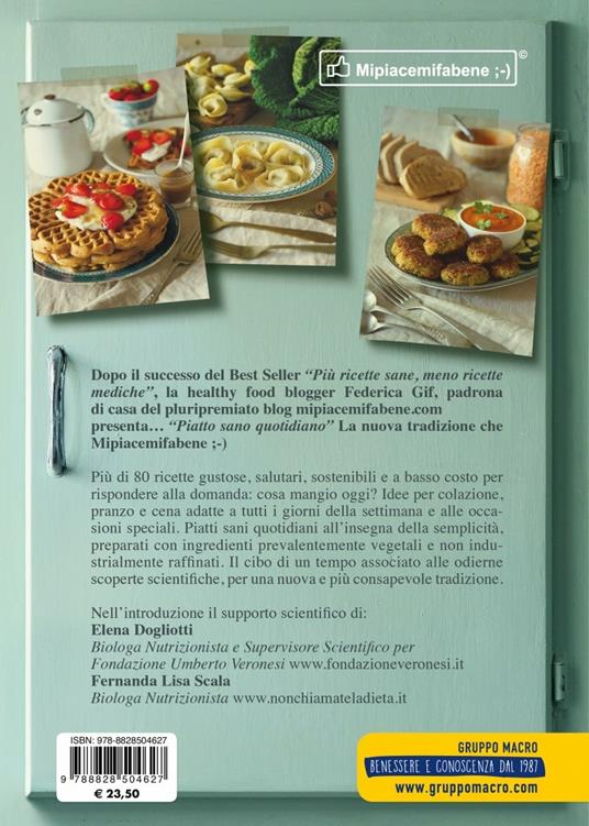 Piatto sano quotidiano. La nuova tradizione che Mipiacemifabene - Federica  Gif - Libro - Macro Edizioni - | laFeltrinelli