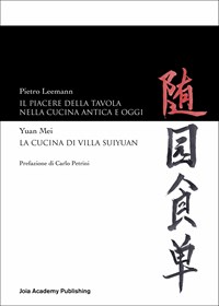 Il piacere della tavola nella cucina antica e oggi-La cucina di Villa  Suyuan - Mei Yuan - Pietro Leemann - - Libro - Macro Edizioni - Cucinare  naturalMente per la salute